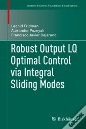 Robust Output Lq Optimal Control Via Integral Sliding Modes