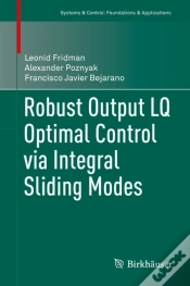 Capa do artigo Robust Output Lq Optimal Control Via Integral Sliding Modes