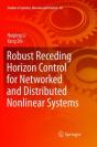 Robust Receding Horizon Control For Networked And Distributed Nonlinear Systems - Preview