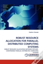 Robust Resource Allocation For Parallel
