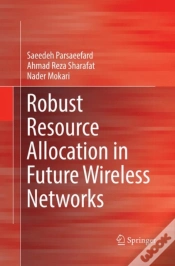 Capa do artigo Robust Resource Allocation In Future Wireless Networks