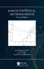 Robust Statistical Methods With R, Second Edition - Preview