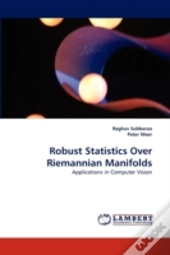 Robust Statistics Over Riemannian Manifolds