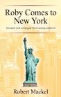 Roby Comes To New York - Preview
