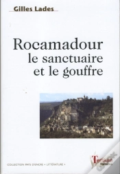 Capa do artigo Rocamadour, Le Sanctuaire Et Le Gouffre