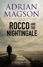 Rocco And The Nightingale (Inspector Lucas Rocco 5) - Preview