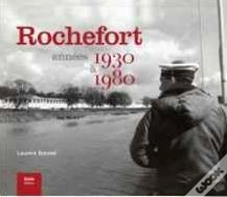 Capa do artigo Rochefort : Années 1930 À 1980