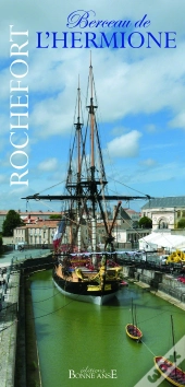 Rochefort, Berceau De L'Hermione