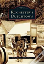 Rochester'S Dutchtown