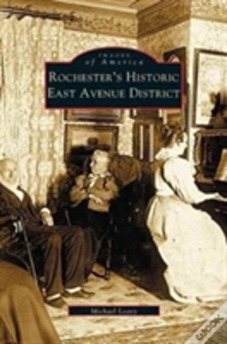 Capa do artigo Rochester'S Historic East Avenue District