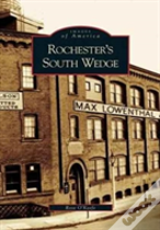 Rochester'S South Wedge