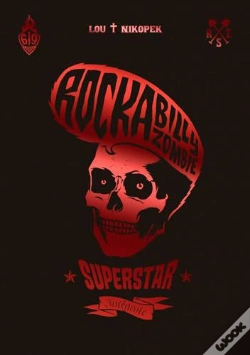 Capa do artigo Rock A Billy Zombie Superstar : Intégrale Tomes 1 Et 2