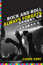 Rock And Roll Always Forgets - Preview