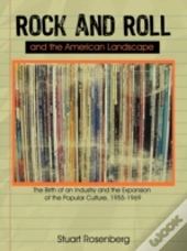 Rock And Roll And The American Landscape