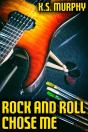 Rock And Roll Chose Me - Preview