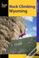 Rock Climbing Wyoming