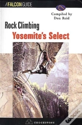 Rock Climbing Yosemite'S Select