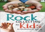 Rock Collecting For Kids