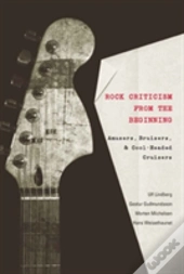 Rock Criticism From The Beginning