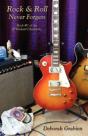 Rock & Roll Never Forgets: Book #1 Of Th - Preview