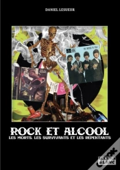 Capa do artigo Rock Et Alcool - Les Morts, Les Survivants Et Les Repentants