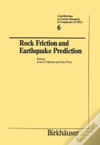 Rock Friction And Earthquake Prediction