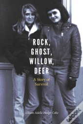Rock, Ghost, Willow, Deer