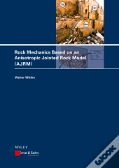 Rock Mechanics Based On An Anisotropic Jointed Rock Model (Ajrm)