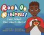 Rock On, Kindness! Even When Your Heart Hurts! - Preview