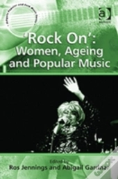 'Rock On': Women, Ageing And Popular Music