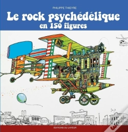 Capa do artigo Rock Psychédélique En 150 Figures