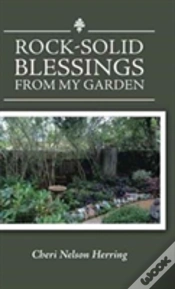 Capa do artigo Rock-Solid Blessings From My Garden