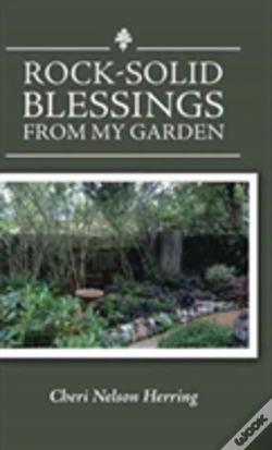 Capa do artigo Rock-Solid Blessings From My Garden