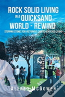 Rock Solid Living In A Quicksand World - Rewind