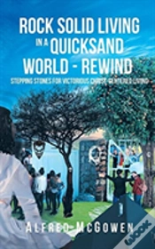 Capa do artigo Rock Solid Living In A Quicksand World - Rewind