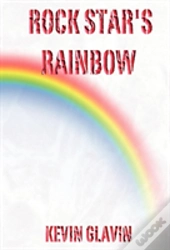 Rock Star'S Rainbow