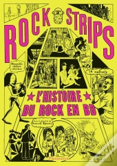 Rock Strips : L'Histoire Du Rock En Bd