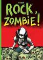 Rock, Zombie ! - Preview