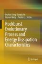 Rockburst Evolutionary Process And Energy Dissipation Characteristics - Preview