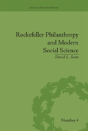 Rockefeller Philanthropy And Modern Social Science - Preview