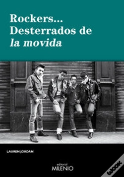 Capa do artigo Rockers... Desterrados De La Movida