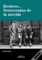 Capa do artigo Rockers... Desterrados De La Movida