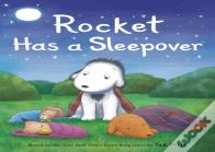 Rocket Has A Sleepover
