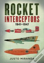Rocket Interceptors 1941â€“1947