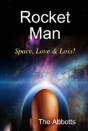 Rocket Man - Space, Love & Loss! - Preview