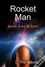 Capa do artigo Rocket Man - Space, Love & Loss!