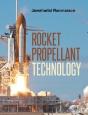 Rocket Propellant Technology - Preview