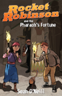 Rocket Robinson And The Pharaoh'S Fortune - Preview
