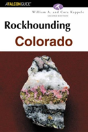 Rockhounding Colorado - Preview