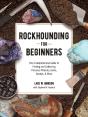 Rockhounding For Beginners - Preview